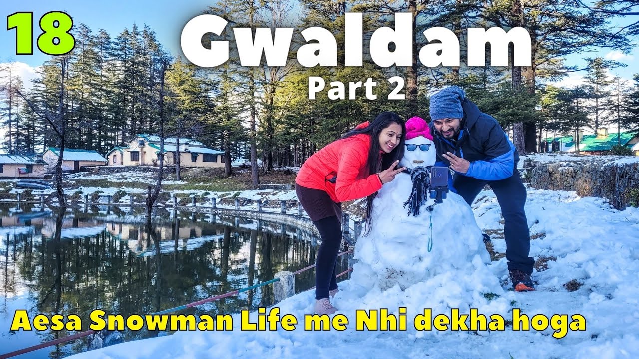 Gwaldam in Winters - We made Selfie Snowman | Things to do | Where to Stay