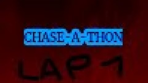 Chase-A-Thon:Madness Chase A Thon Mode Lap 1 Beaten