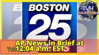 AP News in Brief at 12:04 a.m. EST
