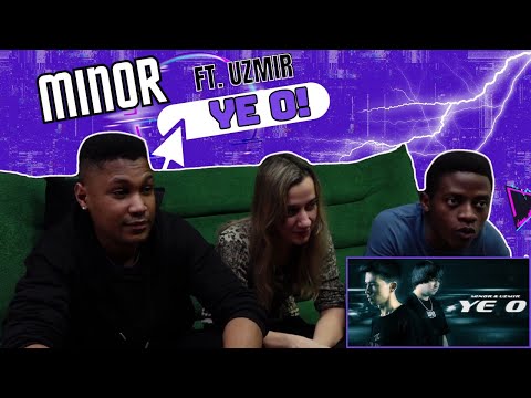 MINOR ft. UZMIR - Ye o! ▷ РЕАКЦИЯ ИНОСТРАНЦЕВ !!!