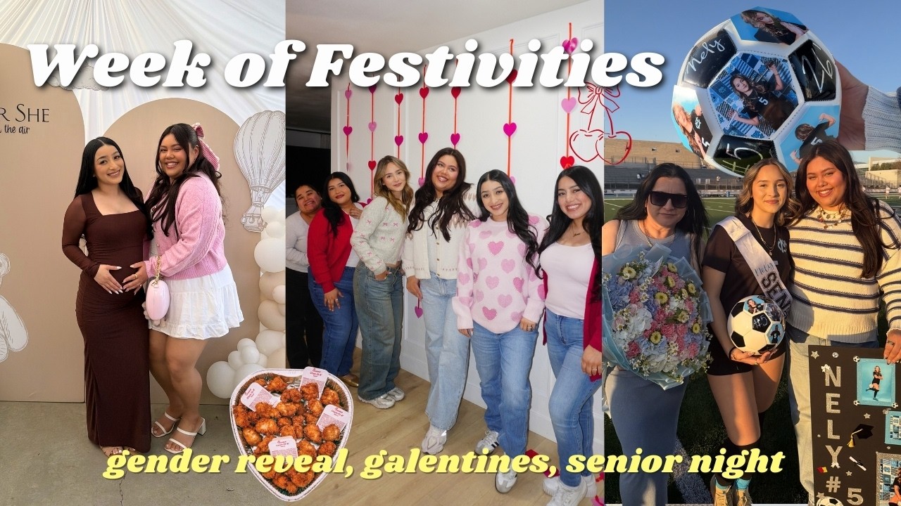 Galentines w/ the girls + Nely's Senior Night | Weekly Edith Vlog 🎀