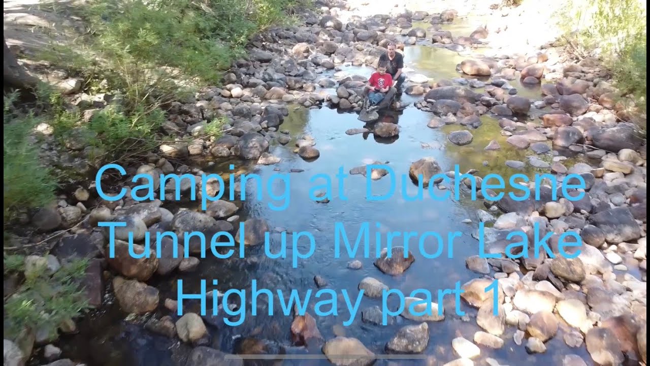 Camping At Duchesne Tunnel up Mirror Lake Highway part 1 YouTube