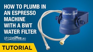 How to plumb in a home espresso machine with a BWT Filter.