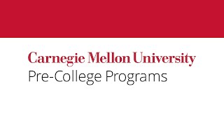 Carnegie Mellon's Pre-College Programs: Student Experience and Application Process