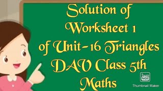 Details dav public school// class5// maths// solution of worksheet 1 of Unit-16 // Triangles Update
