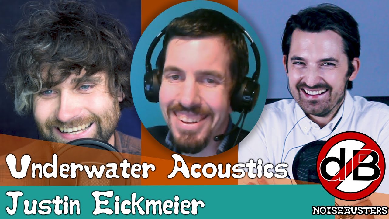 Justin Eickmeier - Underwater Acoustics | Noise Busters