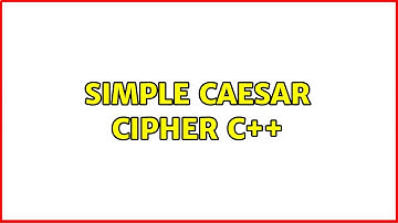 Simple Caesar Cipher C++ (2 Solutions!!)