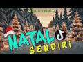 NATAL SENDIR I🌲 // LAGU NATAL TERBARU