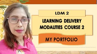 My LDM 2 Learning Delivery Modalities Course For Teachers Portfolio of Outputs Net Worth