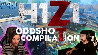 H1Z1 - BEST ODDSHOTS AND STREAM HIGHLIGHTS #49