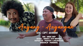 gus kak_anyang~anyangan (official music video) lagu bali hits terbaru 2023