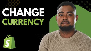 How to Change Shopify Store Currency