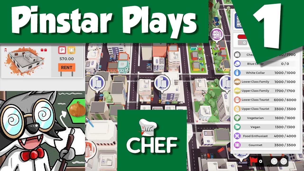 Pinstar Plays Chef #1 - Location, Location, Location