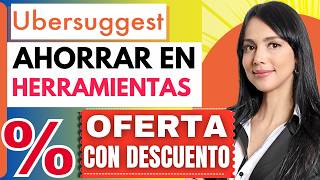 Cómo ahorrar en herramientas SEO Ubersuggest usando códigos