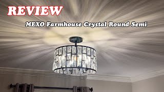 Famous MEXO Farmhouse Crystal Round Semi Flush Mount Ceiling Light Review - See why I love this light. Net Worth