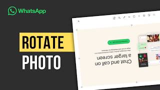 How To Rotate Photo In WhatsApp On Laptop or PC (Windows & Mac) screenshot 1