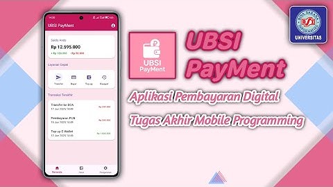 UBSI PayMent – Aplikasi Mobile Pembayaran Digital | Proyek Tugas Akhir Mobile Programming