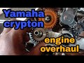 Yamaha crypton engine overhaul