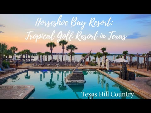 Horseshoe Bay Resort | Texas Golf Resort in the Texas Hill Country