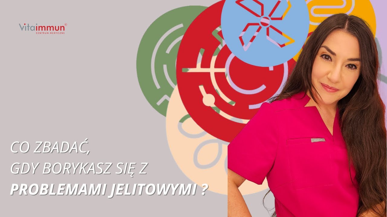 Co zbadać, gdy borykasz się z problemami jelitowymi? | Dr Patrycja Szachta
