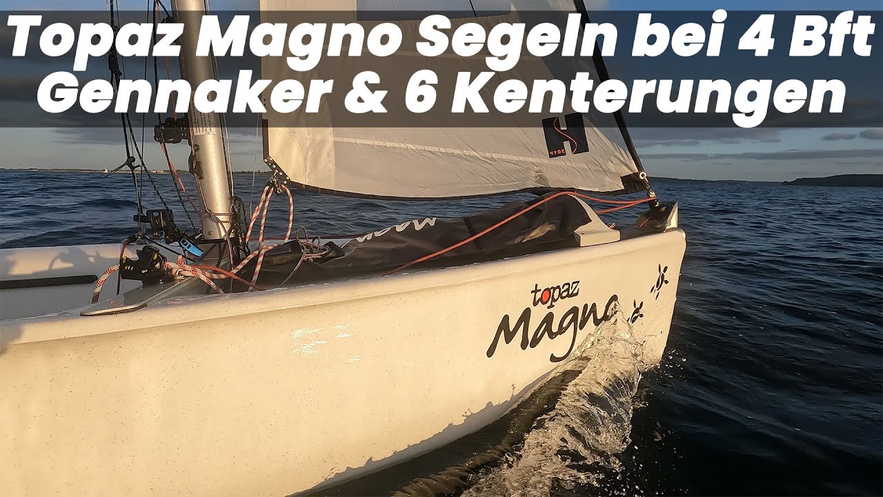⁣Topaz Magno - Gennaker & 6 Kenterungen bei 4 Bft (Teil 1)