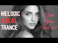 Velato Dream - Can You Feel It Too? / Melodic Vocal Trance