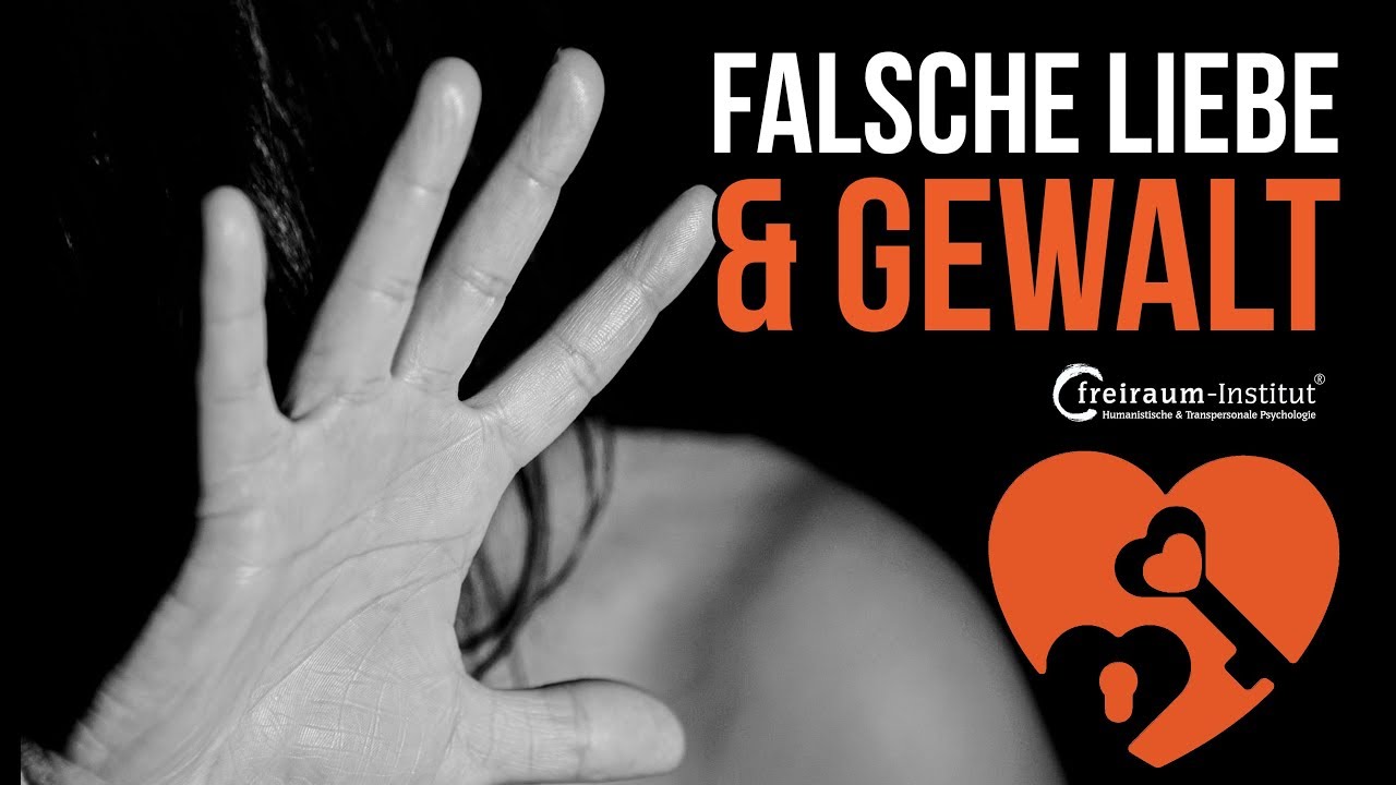 Falsche Liebe Gewalt Transgenerative Re Inszenierung In Familie Ehe Beziehung Partnerschaft Youtube