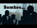 Sombre... ! (Ça sort dès demain! 62)