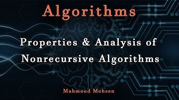 4. Properties & Analysis of Non-recursive Algorithms - Algorithms