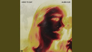Used To Say extended Mix