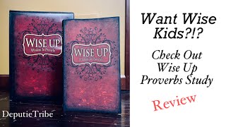 Want Wise Kids Check Out Wise Up Proverbs Study - Review