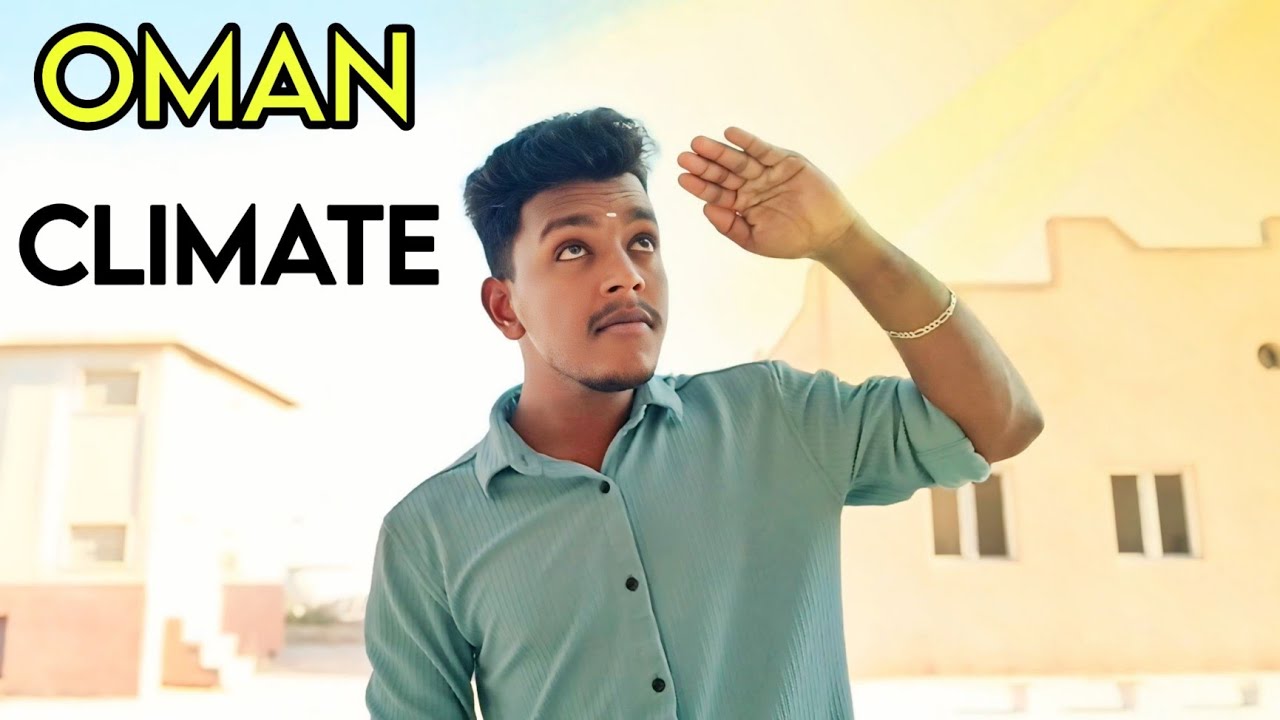 OMAN COUNTY CLIMATE எப்படி இருக்கும் 😔 @Mugeshspeaking.