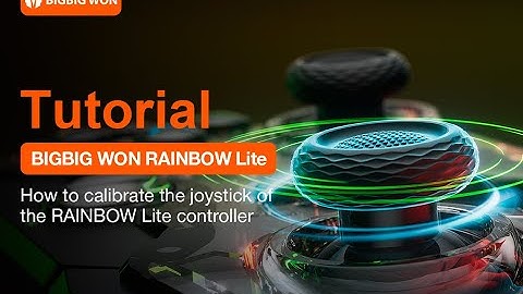 How to calibrate the joystick of the RAINBOW LITE