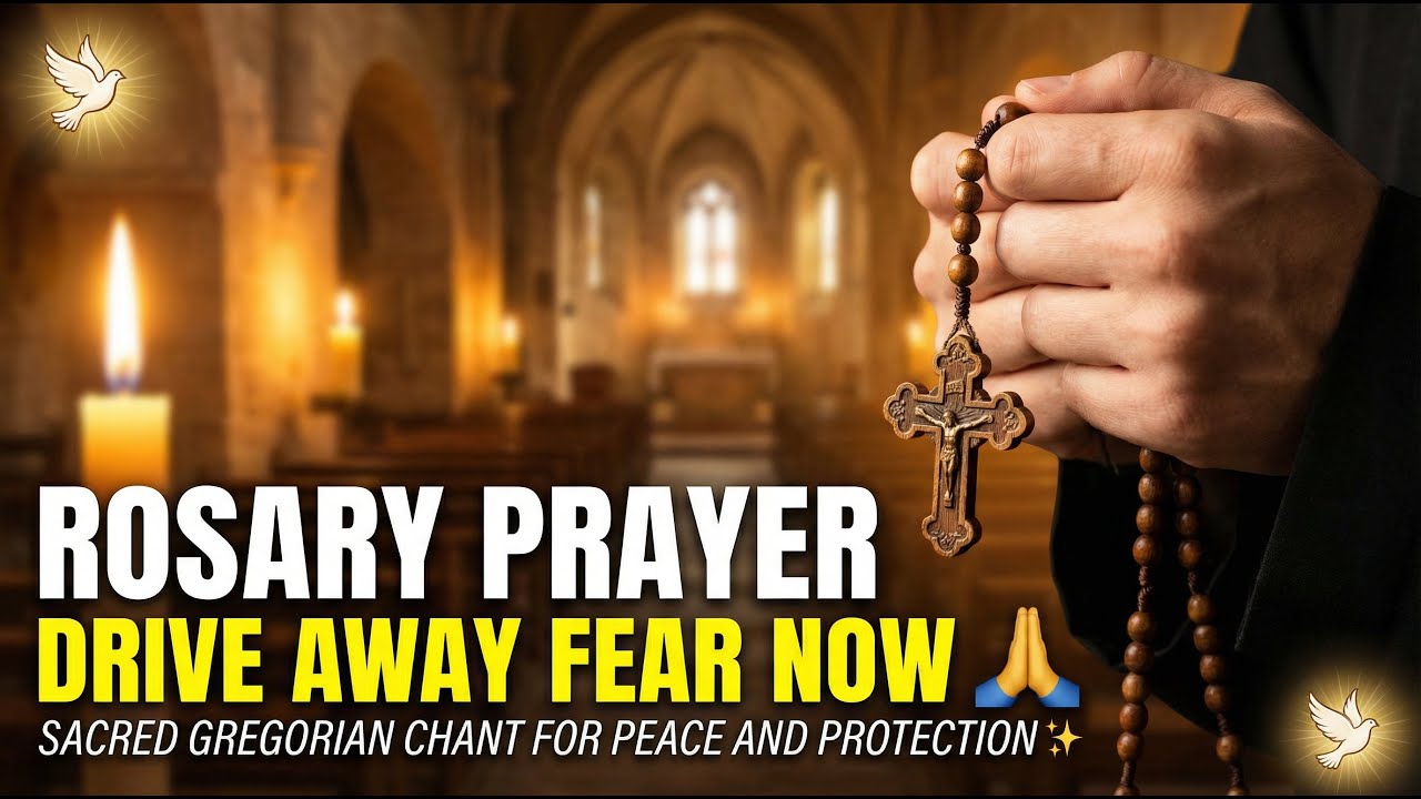 Rosary Prayer to Drive Away Fear Now 🙏 | Sacred Gregorian Chant for Peace and Protection ✨
