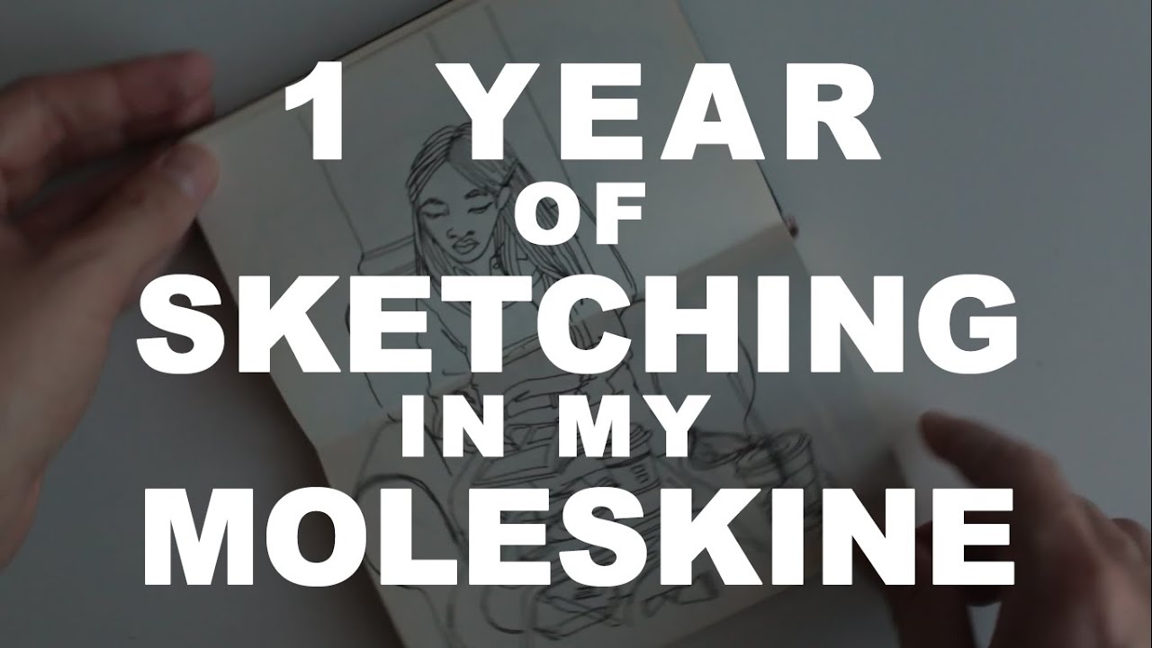 Sketchbook Flip through #1 - Moleskine - One Year - YouTube