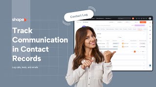 How to View All Communication Logs in Shape - CRM Training