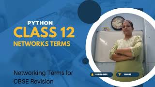 CBSE CLASS 12 Network Terms