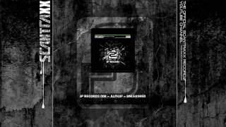 A² RECORDS 008 - Alpha² - Unleashed (HQ)