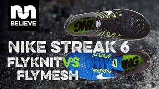 zoom streak 6 vs flyknit