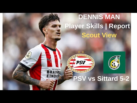 Dennis Man PSV Vs Sittard Goal Assist Skills 2025 Highlights 