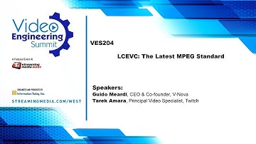 VES204. LCEVC: The Latest MPEG Standard