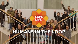 Expo Live I Humans in the loop