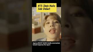 BTS Jimin Gonna Debut Solo. #shorts #viral #bts