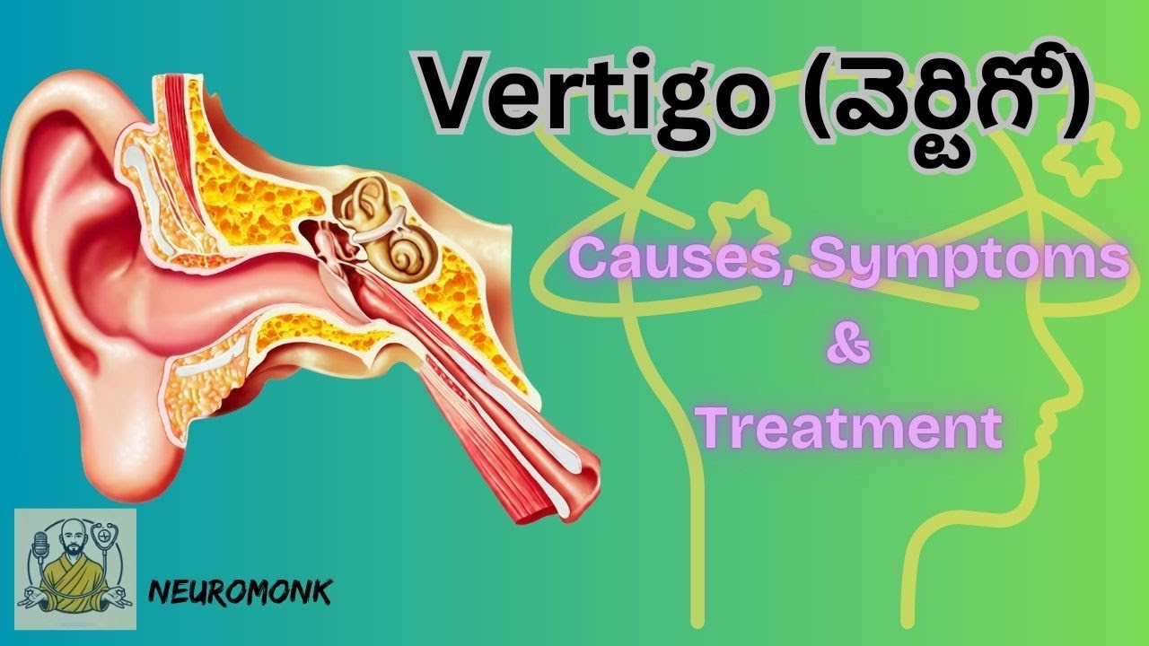 Vertigo (వెర్టిగో): Causes, Symptoms & Treatment (Explained by a Neurologist)