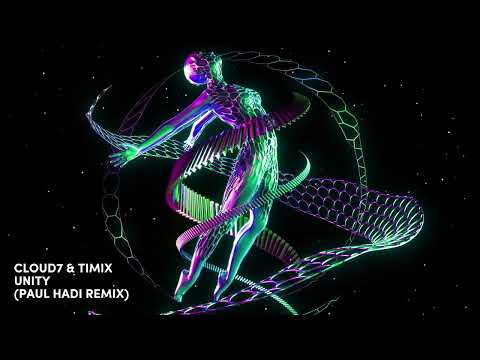 Cloud7 & Timix - Unity (Paul Hadi Remix)