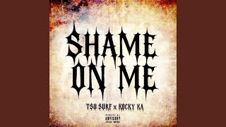 Shame On Me