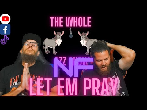 NF - Let Em Pray Reaction