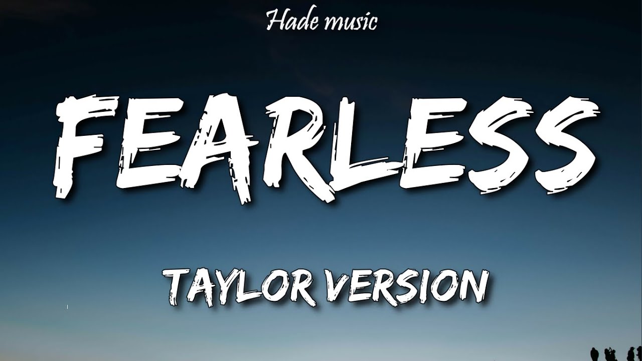 Taylor Swift Fearless (Taylor's Version) (Lyrics) YouTube