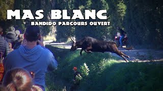 MAS BLANC Bandido Parcours Ouvert 05-11-2023 🍂