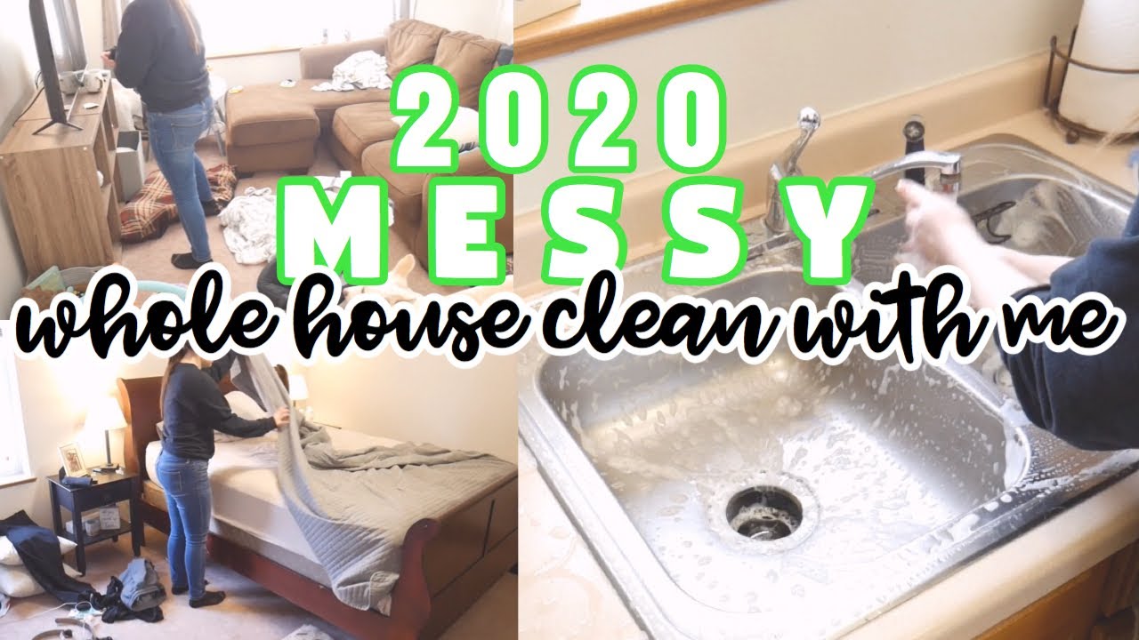 MESSY WHOLE HOUSE CLEAN WITH ME 2020 | SPEED CLEANING | SPRING CLEANING ...